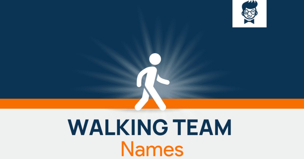 Walking Team Names